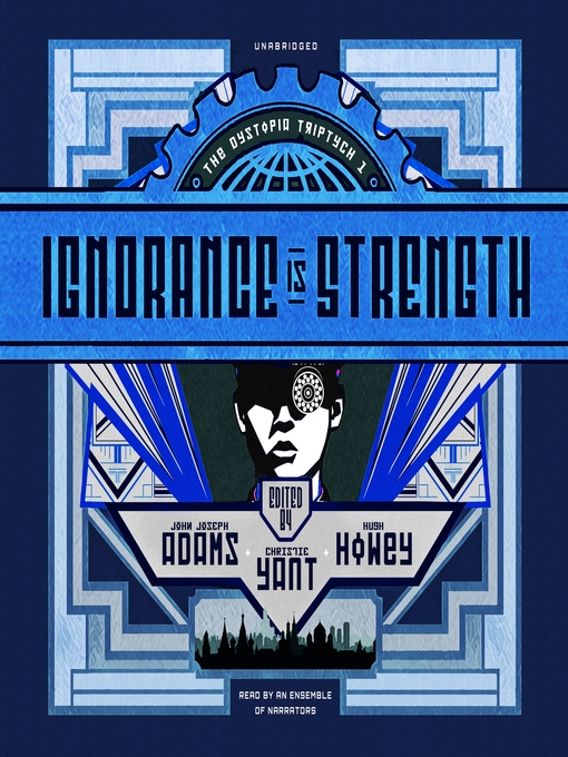 Title details for Ignorance Is Strength by various authors - Available